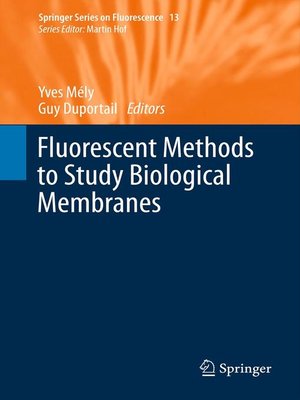 cover image of Fluorescent Methods to Study Biological Membranes